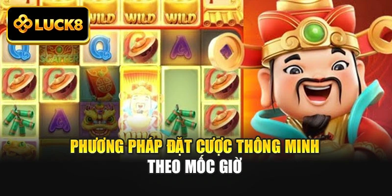 Phương pháp đặt cược thông minh theo mốc giờ